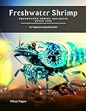 Freshwater Shrimp: Freshwater Shrimp Aquarium Setup Tips Photo, new 2024, best price $2.99 review