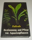 Bestimmung und Pflege von Aquarienpflanzen Foto, neu 2024, bester Preis 2,81 € Rezension