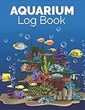 Aquarium Log Book: Record Daily Maintenace Of Aquarium Like Filter, Pumps, Tubing Check - PH, Water, Salinity Level Etc | Thanksgiving Gift Or Gift Ideas For Fish Lover On Any Occasion Photo, new 2024, best price $5.99 review