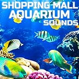 Shopping Mall Aquarium Sounds (feat. Sleeping Sounds, Universal Nature Soundscapes, Deep Sleep Collection, Nature Scapes TV, Meditation Therapy & Deep Focus) Photo, new 2024, best price $7.92 review